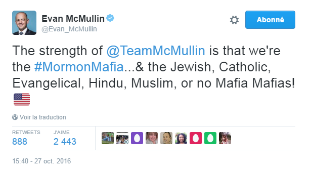 Traduction: La force de l'équipe McMullin est que nous sommes la mafia mormone... & la mafia juive, catholique, évangélique, hindoue, musulmane, et la mafia des non mafieux !